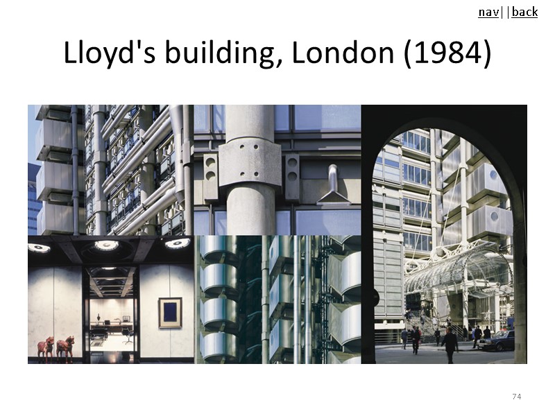 Lloyd's building, London (1984) 74